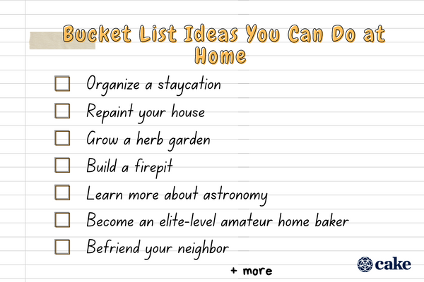 Bucket list ideas you can do at home